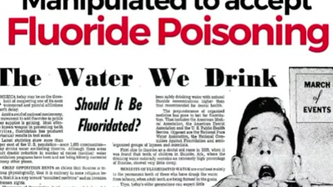 How The MASSES Were Manipulated To Accept Fluoride Poisoning