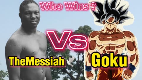 Goku Vs TheMessiah 😁 WHO WINS?