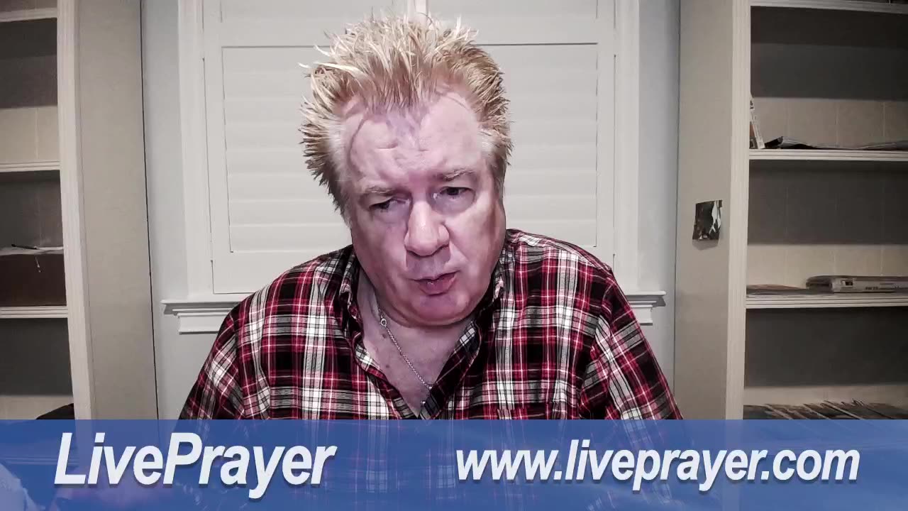 Liveprayer with Bill Keller 8/4/23