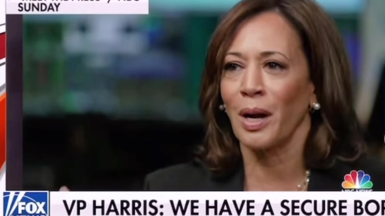 KAMALA Harris, We have a secure Border