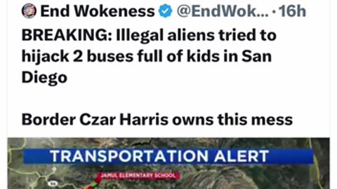 Trump Truth- Illegal aliens tried to hijack 2 buses full of kids in San Diego. When is Enough Enough?