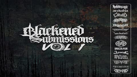 BLACKENED SUBMISSIONS VOL.1 (2022) 🔨 FULL ALBUM 🔨