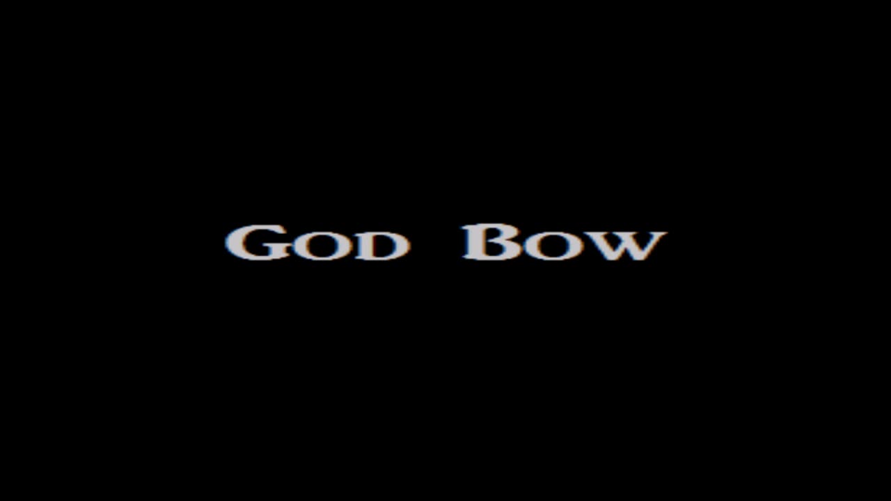 God Bow Art Video