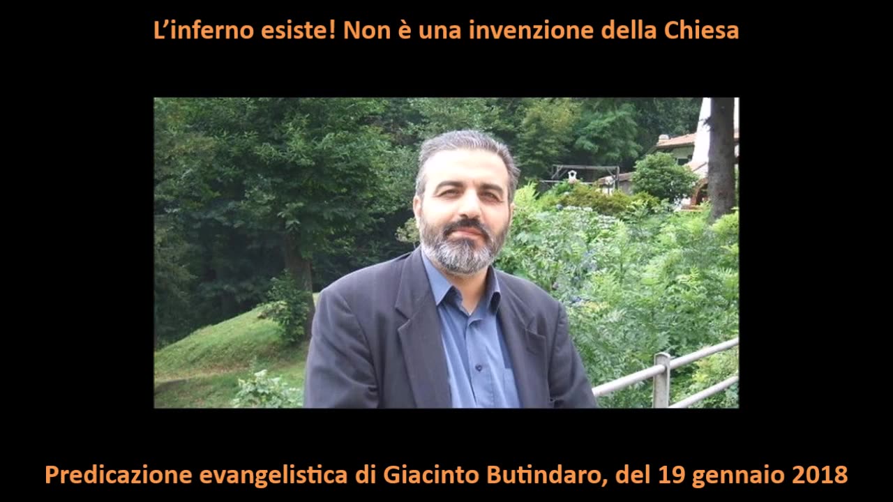 L’inferno esiste! Non è una invenzione della Chiesa PREDICAZIONE BIBLICA disse GESù:al momento della mietitura dirò ai mietitori:Cogliete prima la zizzania e legatela in fastelli per bruciarla; il grano invece riponetelo nel mio granaio Mt13