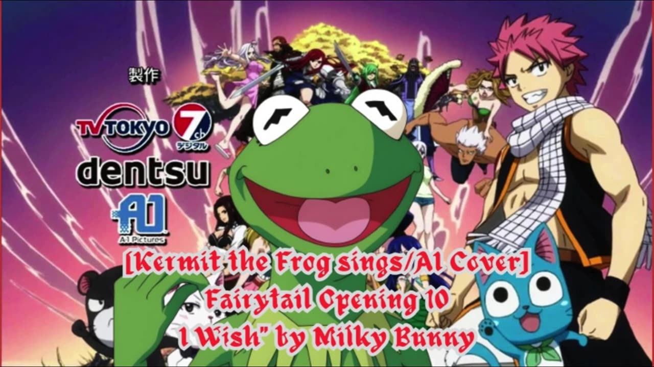 [Kermit the Frog sings/AI Cover] Fairy tail Opening 10 Milky Bunny - I Wish