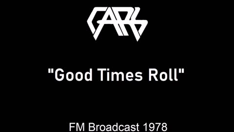 The Cars - Good Times Roll (Live in Toronto, Ontario 1978) FM Broadcast