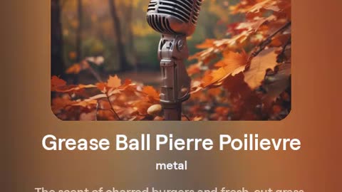 Grease Ball Pierre Poilievre