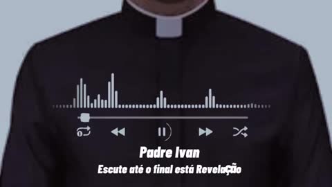 Padre envia mensagem para o Brasil