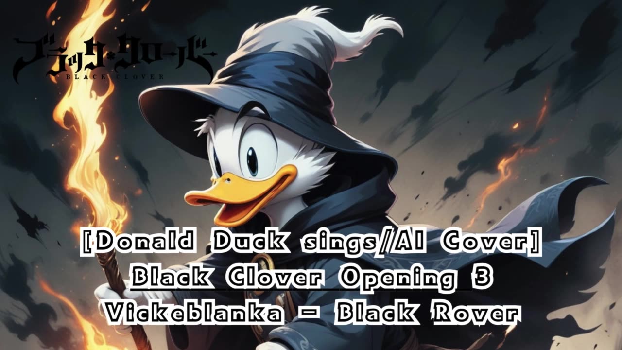 [Donald Duck sings/AI Cover] Black Clover Opening 3 Vickeblanka - Black Rover