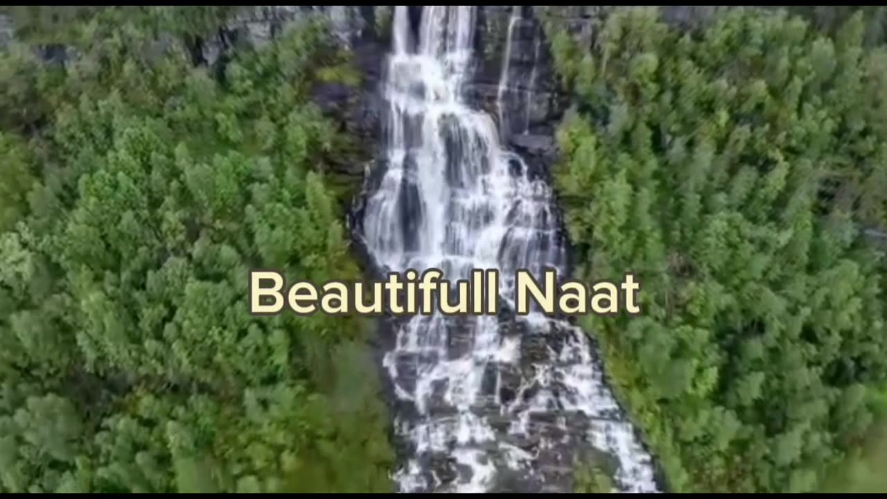 Ya Rabe Mustafa |Beautiful Naat| Beautiful Sceneries