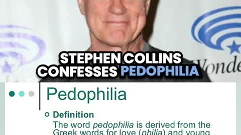 STEPHEN COLLINS CONFESSES PEDOPHILIA