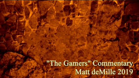 Matt deMille Movie Commentary #158: The Gamers
