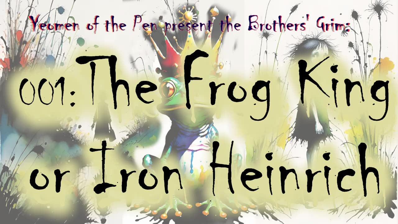 Grim 001: The Frog King, or Iron Heinrich