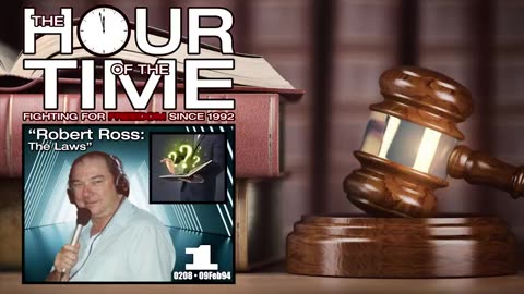 The HOUR of the TIME #0208 Robert Ross - The Laws #1