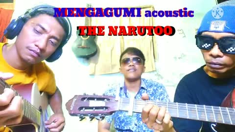 MENGAGUMI acoustic THE NARUTOO BAND ngulik lagu dibeskemp #kkandree #mengagumi #acoustic