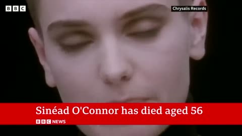 Irish singer Sinéad O'Connor dies aged 56 -