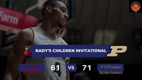 NC State Wolfpack v. #13 Purdue Boilermakers | 11/28/2024 | Rady’s Children Invitational