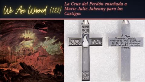 La Cruz del Perdón enseñada a Marie Julie Jahenny para los Castigos