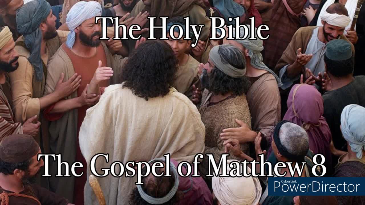 The Holy Bible - The Gospel of Matthew 8