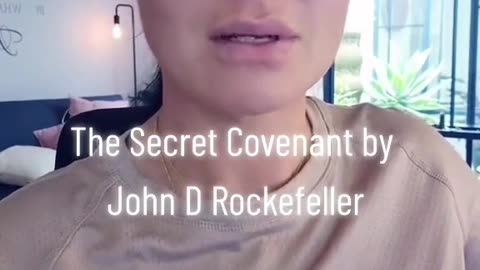 The secret covenant by John Rockefeller.