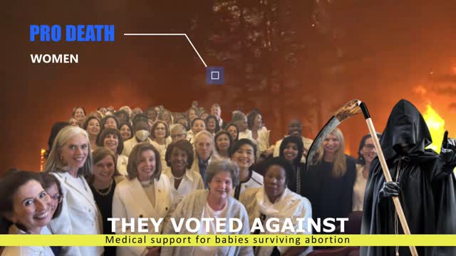 They voted for deny help to a baby of a failed abortion