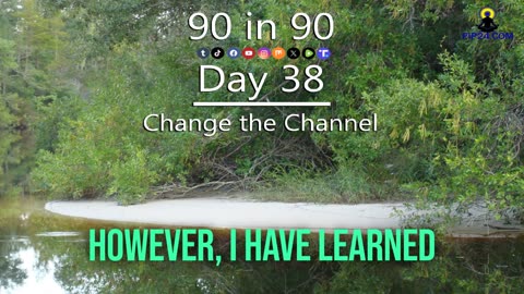 Day 38 of 90 in 90 - Change the Channel