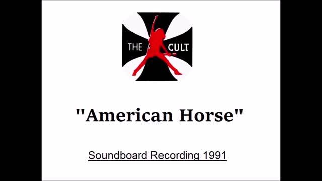 The Cult - American Horse (Live in Italy 1991) Soundboard Recording