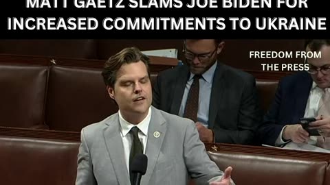 Matt Gaetz Calling for an END to Funding the Ukraine War!