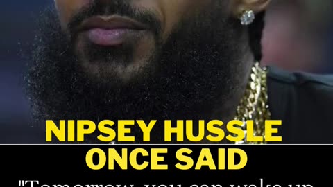 NIPSEY HUSSLE ONCE SAID #favouritequotes #youtubeshort