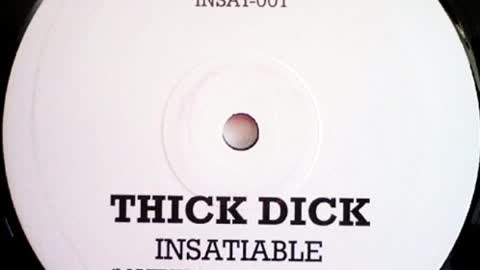 Thick Dick - Insatiable (Matrix & Danny J. Remix)