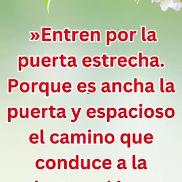 "La puerta estrecha y el camino angosto." Mateo 7:#shorts #youtube #yt #youtubeshorts #shortsvideo