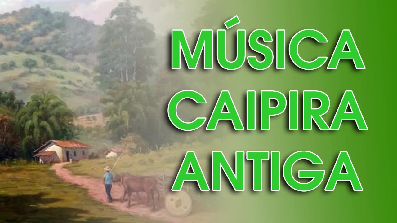 Musica Brazil Caipira saudade