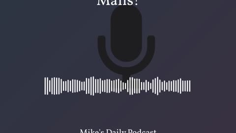 Short clip from the podcast called Malls!