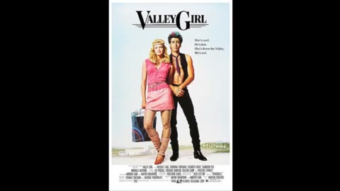 Valley Girl TDM Commentary Preview