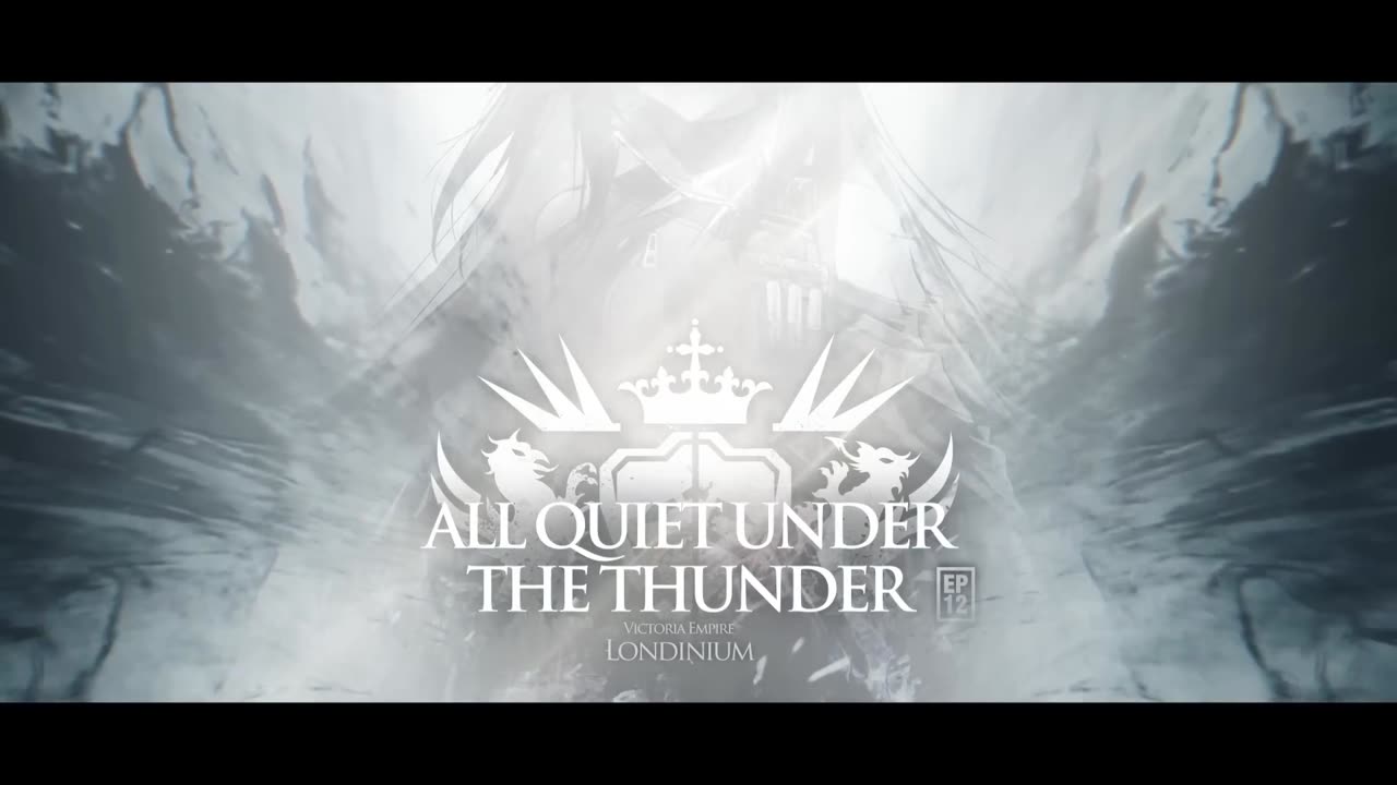 Arknights Official Trailer All Quiet under the Thunder