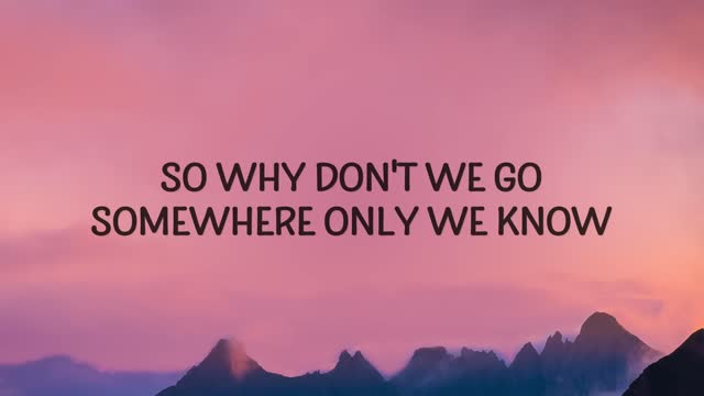 Keane - Somewhere Only We Know (Lyrics)