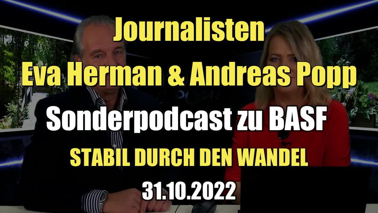 🟥 SONDERPODCAST ZU BASF: Journalisten Eva Herman & Andreas Popp (31.10.2022)