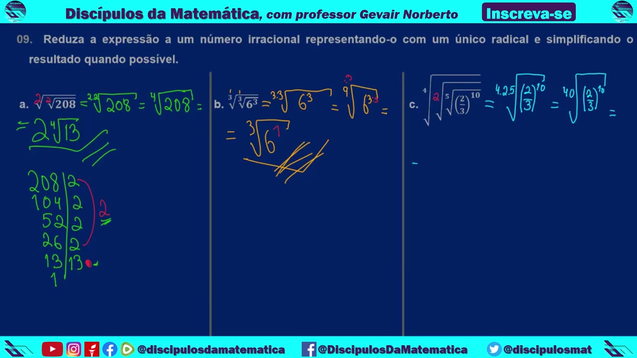 Em casa 09) Reduza a expressão para um único radical e simplifique - Discípulos da matemática