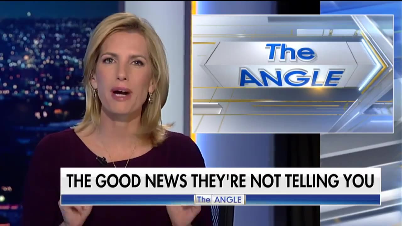 Ingraham The Good News They're Not Telling You