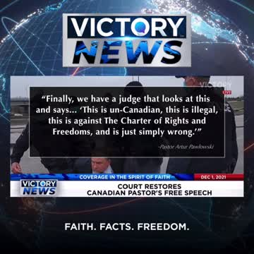 VICTORY News 12/1/21 – 11 a.m. CT: Justice for our Canadian Pastor Friend—Finally! (Greg Stephens)