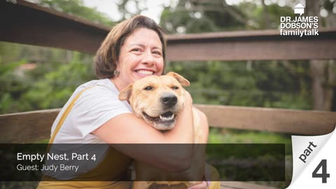 Empty Nest - Part 4 with Guest Judy Berry