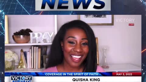 VICTORY News 5/2/22 - 4 p.m. CT: We Need a Mass Exodus From Public Schools (Quisha King)