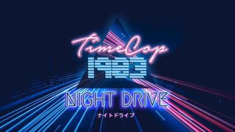 TIME COP 1983 - NIGHT DRIVE