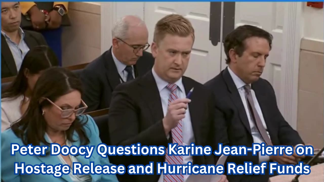 Peter Doocy Questions Karine Jean-Pierre on Hostage Release and Hurricane Relief Funds