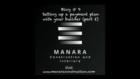Blog #9 Setting up a payment plan with your builder part 2