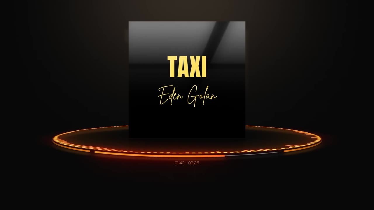 EDEN GOLAN - Taxi