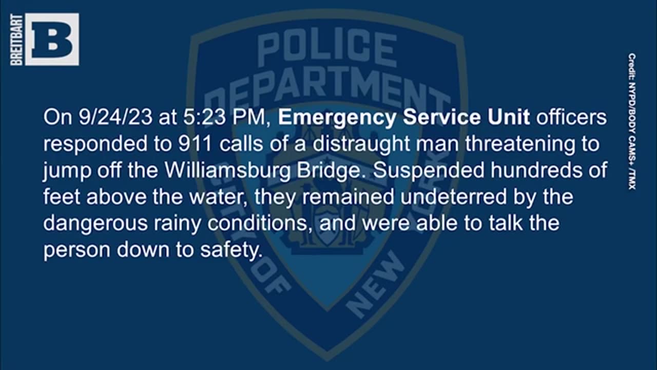 NYPD OFFICERS SCALE WILLIAMSBURG BRIDGE TO SAVE NEW YORKER IN CRISIS