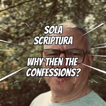 Why Then the Confessions?