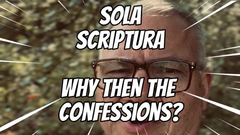 Why Then the Confessions?