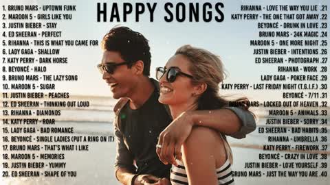 Happy Songs Ever Bruno Mars, Maroon 5, Justin Bieber, Ed Sheeran, Rihanna, Lady Gaga, Katy Perry